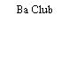 Ba Club
