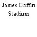 James Griffin Stadium