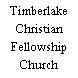 Timberlake Christian Fellowship Church