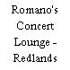 Romano's Concert Lounge - Redlands
