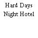 Hard Days Night Hotel