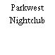 Parkwest Nightclub