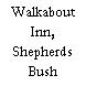 Walkabout Inn, Shepherds Bush