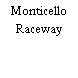 Monticello Raceway