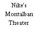 Nike's Montalban Theater