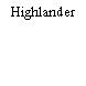 Highlander