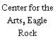 Center for the Arts, Eagle Rock