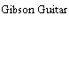 Gibson Guitar
