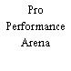 Pro Performance Arena