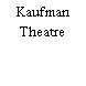 Kaufman Theatre