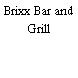 Brixx Bar and Grill