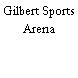 Gilbert Sports Arena