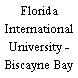 Florida International University - Biscayne Bay Campus