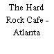 The Hard Rock Cafe - Atlanta