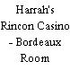 Harrah's Rincon Casino - Bordeaux Room