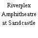 Riverplex Amphitheatre at Sandcastle