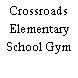 Crossroads Elementary School Gym
