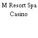 M Resort Spa Casino