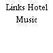 Links Hotel Music