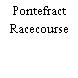 Pontefract Racecourse