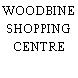WOODBINE SHOPPING CENTRE