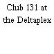 Club 131 at the Deltaplex