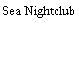 Sea Nightclub