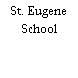 St. Eugene School