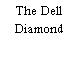 The Dell Diamond