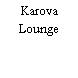 Karova Lounge