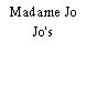 Madame Jo Jo's