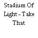 Stadium Of Light - Take That