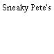 Sneaky Pete's