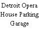 Detroit Opera House Parking Garage