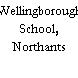 Wellingborough School, Northants