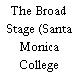 The Broad Stage (Santa Monica College Performing Arts Center)