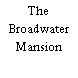The Broadwater Mansion