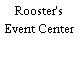 Rooster's Event Center