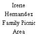 Irene Hernandez Family Picnic Area