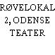PRØVELOKALE 2, ODENSE TEATER