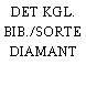 DET KGL. BIB./SORTE DIAMANT