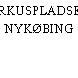 CIRKUSPLADSEN, NYKØBING