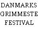 DANMARKS GRIMMESTE FESTIVAL