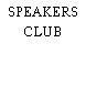 SPEAKERS CLUB