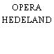 OPERA HEDELAND