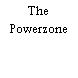 The Powerzone