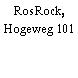 RosRock, Hogeweg 101