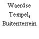 Waerdse Tempel, Buitenterrein