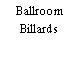 Ballroom Billards