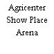 Agricenter Show Place Arena